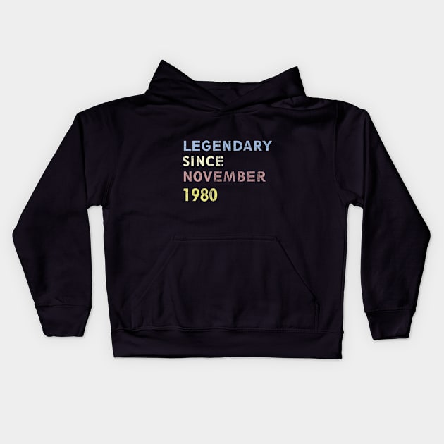 LEGENDARY SINCE NOVEMBER 1980 40th birthday 2020 Kids Hoodie by BK55